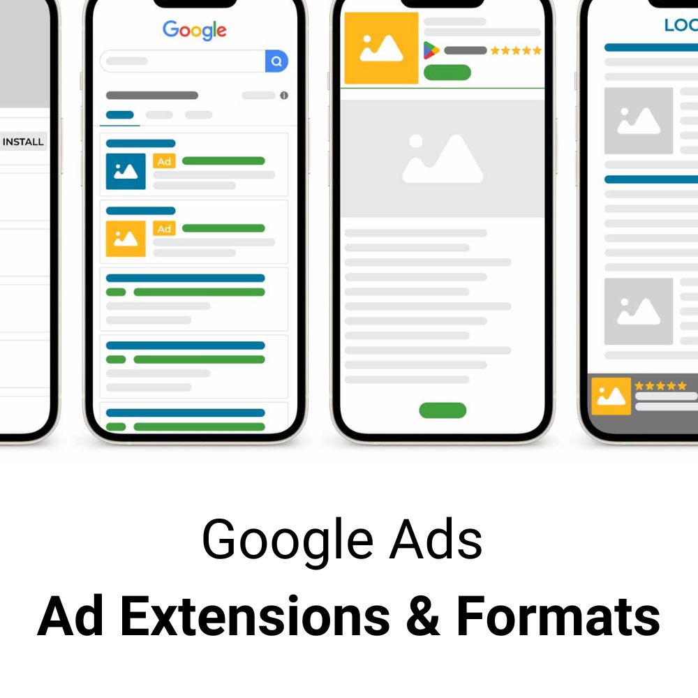 Google Ads Ad Extensions and Formats